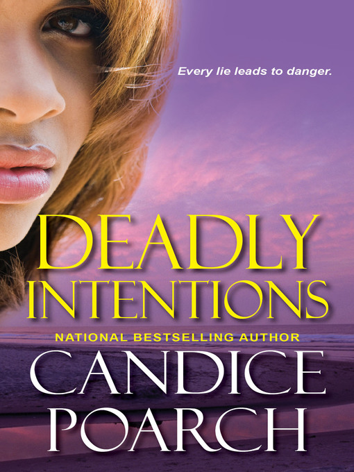 Title details for Deadly Intentions by Candice Poarch - Available